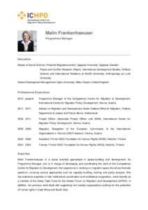 Malin Frankenhaeuser Programme Manager Education Master of Social Science (Filosofie Magisterexamen); Uppsala University; Uppsala; Sweden -