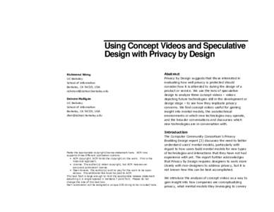Using Concept Videos and Speculative Design with Privacy by Design Richmond Wong Abstract