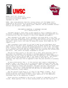 Badger Poll™ #17, Release #1 University of Wisconsin Survey Center University of Wisconsin Madison September 23, 2004 NOTE: When using material from this release please cite the Badger Poll™ conducted by the Universi