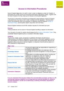 Access to Information Procedures Natural England depends on its staff in order to meet its obligations under the Freedom of Information Act (FOIA) and the Environmental Information Regulations (EIRs). Together with the D