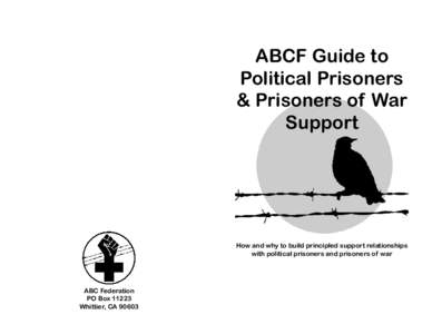 ABCF Guide to Political Prisoners & Prisoners of War Support  How and why to build principled support relationships