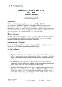 CUSTOMER SERVICE ACTION PLAN 2012 – 2014 The State Laboratory An tSaotharlann Stáit Introduction Welcome to the State Laboratory Customer Service Action Plan[removed].