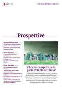 PROSPET TIVE AGOSTO/SET TEMBREProspettive Strategia d’investimento – pagine 3-5 Le conseguenze indesiderate della politica economica statunitense