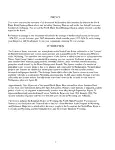 PREFACE This report concerns the operation of all Bureau of Reclamation (Reclamation) facilities in the North Platte River Drainage Basin above and including Guernsey Dam as well as the four Inland Lakes near Scottsbluff