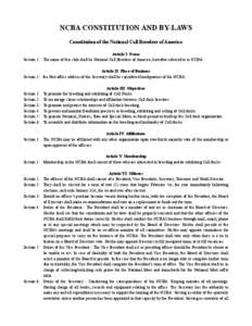 NCBA CONSTITUTION AND BY-LAWS Constitution of the National Call Breeders of America Article I: Name Section 1: The name of this club shall be National Call Breeders of America, hereafter referred to as NCBA. Article II: 