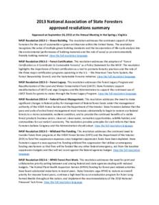 2013 National Association of State Foresters approved resolutions summary Approved on September 26, 2013 at the Annual Meeting in Hot Springs, Virginia NASF Resolution[removed] – Green Building. This resolution addresses