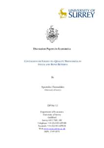 Discussion Papers in Economics  CONTAGION OR FLIGHT-TO-QUALITY PHENOMENA IN STOCK AND BOND RETURNS  By