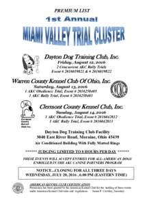 PREMIUM LIST  Dayton Dog Training Club, Inc. Friday, August 12, Concurrent AKC Rally Trials Event #  & # 