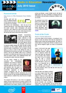 Media in Education Newsletter July 2010 Issue Newsletter published on 6 July 2010 www.medea-awards.com  Featured Article