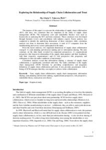 Exploring the Relationship of Supply Chain Collaboration and Trust Ma. Gloria V. Talavera, Ph.D * Professor, Cesar E.A. Virata School of Business University of the Philippines Abstract The purpose of this paper is to pre