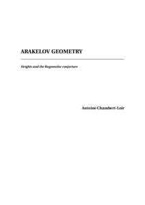 ARAKELOV GEOMETRY Heights and the Bogomolov conjecture Antoine Chambert-Loir  Antoine Chambert-Loir