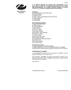 - 1848 À la séance ajournée du Conseil des commissaires de la Commission scolaire des Portages-de-l’Outaouais tenue au Centre Mgr-Lucien-Beaudoin, 34, rue Binet, Gatineau (Québec), le mercredi 4 juin 2014 à 19 heu