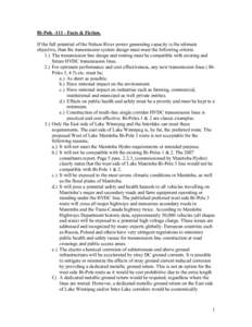 Bi-Pole[removed]Facts & Fiction. If the full potential of the Nelson River power generating capacity is the ultimate objective, than the transmission system design must meet the following criteria 1.) The transmission lin