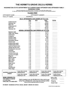 THE HERMIT’S GROVE OILS & HERBS WASHINGTON STATE DEPARTMENT OF CORRECTIONS OFFENDER AND OFFENDER FAMILY ORDERING FORM. Note-This ordering form is for prayer oils only. The Hermit’s Grove sells other religious items. 