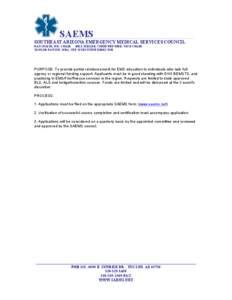 SAEMS SOUTHEAST ARIZONA EMERGENCY MEDICAL SERVICES COUNCIL DAN SPAITE, MD; CHAIR BILL MILLER, CHIEF FRY FIRE; VICE CHAIR TAYLOR PAYSON, MBA, CEP; EXECUTIVE DIRECTOR