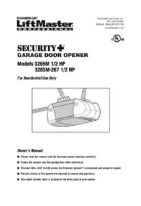 The Chamberlain Group, Inc. 845 Larch Avenue Elmhurst, Illinoiswww.liftmaster.com  ®