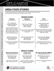 OFF-CAMPUS HOUSING SERVICES  1110 Stamp Student Union      www.och.umd.edu  AREA FOOD STORES The following area food stores are listed because of their close proximity to the University
