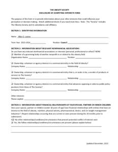 THE OBESITY SOCIETY DISCLOSURE OF COMPETING INTERESTS FORM The purpose of this form is to provide information about your other interests that could influence your perception or decision making. Attach additional sheets i