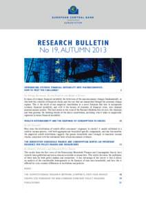 RESEARCH BULLETIN No 19, AUTUMN 2013 Introducing Systemic Financial instability inTO macroeconomics: how to meet the challenge?