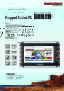 Rugged Tablet PC Features • Intel ® Atom Z530@1.6GHz Processor • 8.9