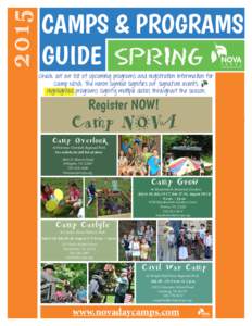 2015  CAMPS & PROGRAMS GUIDE SPRING Check out our list of upcoming programs and registration information for Camp NOVA. The Heron symbol signifies our signature events.