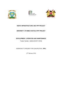 KENYA INFRASTRUCTURE AND PPP PROJECT  UNIVERSITY OF EMBU HOSTELS PPP PROJECT DEVELOPMENT, OPERATION AND MAINTENANCE Tender Number: [UoEm]