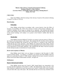 Minutes of the Advisory Council on Procurement Lobbying Meeting of March 11, 2010, 11:00 am Governor Nelson A. Rockefeller Empire State Plaza, Meeting Room 4 Albany, New York Call to Order Chair Anne Phillips called the 