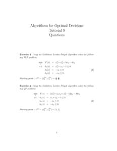 Algorithms for Optimal Decisions Tutorial 9 Questions Exercise 1 Using the Goldstein–Levitin–Polyak algorithm solve the following NLP problem: min