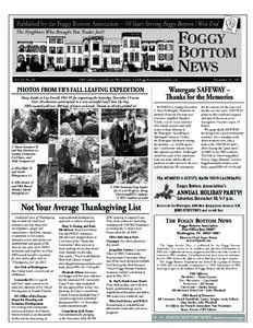 Published by the Foggy Bottom Association – 50 Years Serving Foggy Bottom / West End The Neighbors Who Brought You Trader Joe’s! Vol. 52, No. 50  FBN archives available on FBA website: www.foggybottomassociation.com