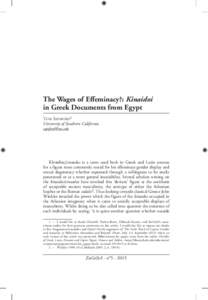 The Wages of Effeminacy?: Kinaidoi in Greek Documents from Egypt Tom Sapsford1 University of Southern California 
