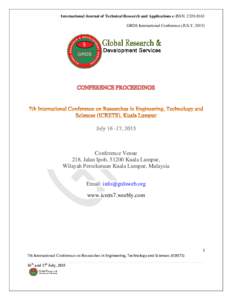 International Journal of Technical Research and Applications e-ISSN: GRDS International Conference (JULY, 2015) Conference Venue 218, Jalan Ipoh, 51200 Kuala Lumpur, Wilayah Persekutuan Kuala Lumpur, Malaysia