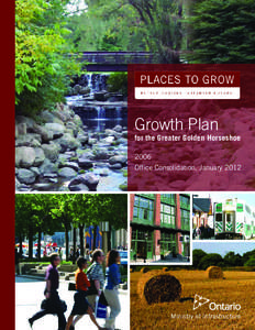 Growth Plan  for the Greater Golden Horseshoe 2006 Office Consolidation, January 2012