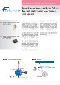 New Semiconductor Products for Laser Printers and Copiers  New 4-beam Lasers and Laser Drivers for High-performance Laser Printers and Copiers Copiers and laser pr inters use