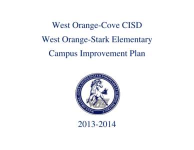 West Orange-Cove CISD West Orange-Stark Elementary Campus Improvement Plan[removed]