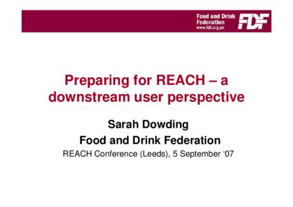 Preparing for REACH - a downstream user perspective