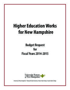 Higher Education Works for New Hampshire Budget Request for Fiscal Years[removed]