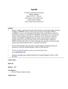 Agenda 2nd District Agricultural Association Finance Meeting March 16, 2015 – 4:00 p.m. San Joaquin County Fairgrounds Administration Building