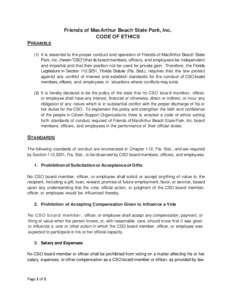 Friends of MacArthur Beach State Park, Inc. CODE OF ETHICS PREAMBLE (1) It is essential to the proper conduct and operation of Friends of MacArthur Beach State Park, Inc. (herein “CSO”) that its board members, office