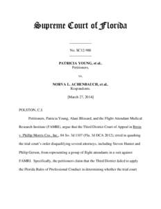 Supreme Court of Florida ____________ No. SC12-988 ____________ PATRICIA YOUNG, et al., Petitioners,