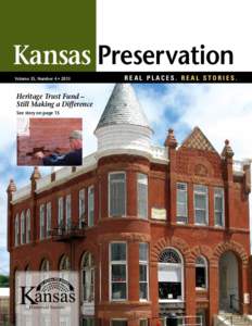 Kansas Preservation Volume 35, Number 4 • 2013 Heritage Trust Fund – Still Making a Difference See story on page 15