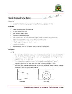 ©2011  Particular Concepts Sand Engine Party Relay Objective: