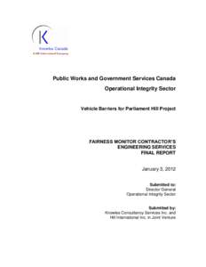 Public Works and Government Services Canada Operational Integrity Sector Vehicle Barriers for Parliament Hill Project  FAIRNESS MONITOR CONTRACTOR’S