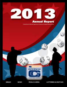 2013 Annual Report Produced by the Nebraska Department of Revenue, Charitable Gaming Division  BINGO