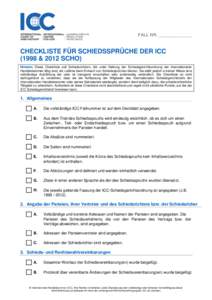 FALL NR. ______________  CHECKLISTE FÜR SCHIEDSSPRÜCHE DER ICC (1998 & 2012 SCHO) Hinweis: Diese Checkliste soll Schiedsrichtern, die unter Geltung der Schiedsgerichtsordnung der Internationalen Handelskammer tätig si