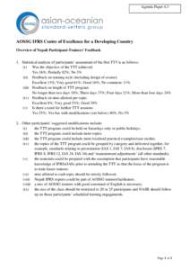 Agenda Paper 4.3  AOSSG IFRS Centre of Excellence for a Developing Country Overview of Nepali Participant-Trainers’ Feedback 1. Statistical analysis of participants’ assessment of the first TTT is as follows: (i) Was