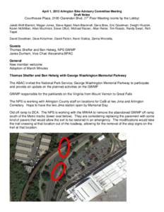 April 1, 2013 Arlington Bike Advisory Committee Meeting Draft Notes Courthouse Plaza, 2100 Clarendon Blvd. (1st Floor Meeting rooms by the Lobby) Jakob Wolf-Barnett, Megan Jones, Steve Appel, Mark Blacknell, Dana Bres, E