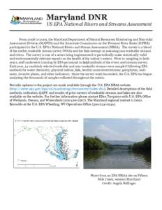 Maryland DNR  US EPA National Rivers and Streams Assessment From 2008 to 2009, the Maryland Department of Natural Resources Monitoring and Non-tidal Assessment Division (MANTA) and the Interstate Commission on the Potoma