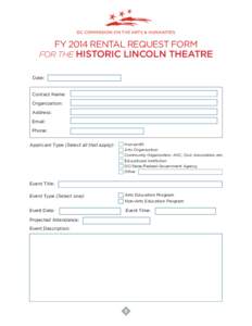 DC COMMISSION ON THE ARTS & HUMANITIES  FY 2014 RENTAL REQUEST FORM FOR THE HISTORIC LINCOLN THEATRE Date: