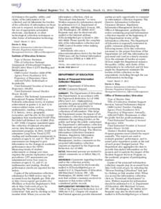 Federal Register / Vol. 76, No[removed]Tuesday, March 22, [removed]Notices (3) Enhance the quality, utility, and clarity of the information to be collected; and (4) Minimize the burden of the collection of information on tho