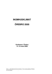 INOMHUSKLIMAT ÖREBRO 2000 Konferens i Örebromars 2000